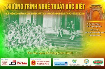 Chương Trình Nghệ Thuật Về Chủ Tịch Hồ Chí Minh Tại Phú Thọ: Tín Hiệu Văn Hóa Tác Động Đến Thị Trường Bất Động Sản Cao Cấp