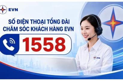 EVN vận hành tổng đài 1558: Tác động đến thị trường bất động sản và hạ tầng năng lượng Việt Nam 2026
