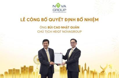NovaGroup chuyển giao lãnh đạo, mở ra giai đoạn phát triển bền vững cho thị trường bất động sản Việt Nam