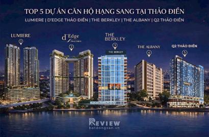 The Berkley Thảo Điền: Định Nghĩa Lại Tiêu Chuẩn Sống Cao Cấp Tại Trung Tâm Quận 2