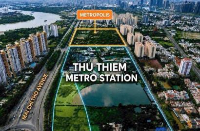 The Metropolist: Dự Án Bất Động Sản Đẳng Cấp Tại Trung Tâm Hạ Tầng Metro Mai Chí Thọ